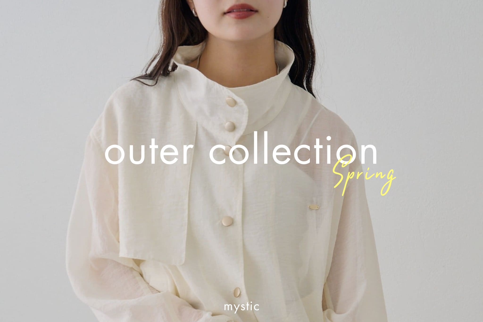 mystic 【3つのカテゴリーから選ぶ】spring outer collection