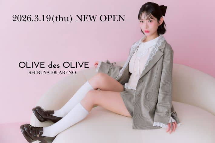 OLIVE des OLIVE 【お知らせ】新店OPEN