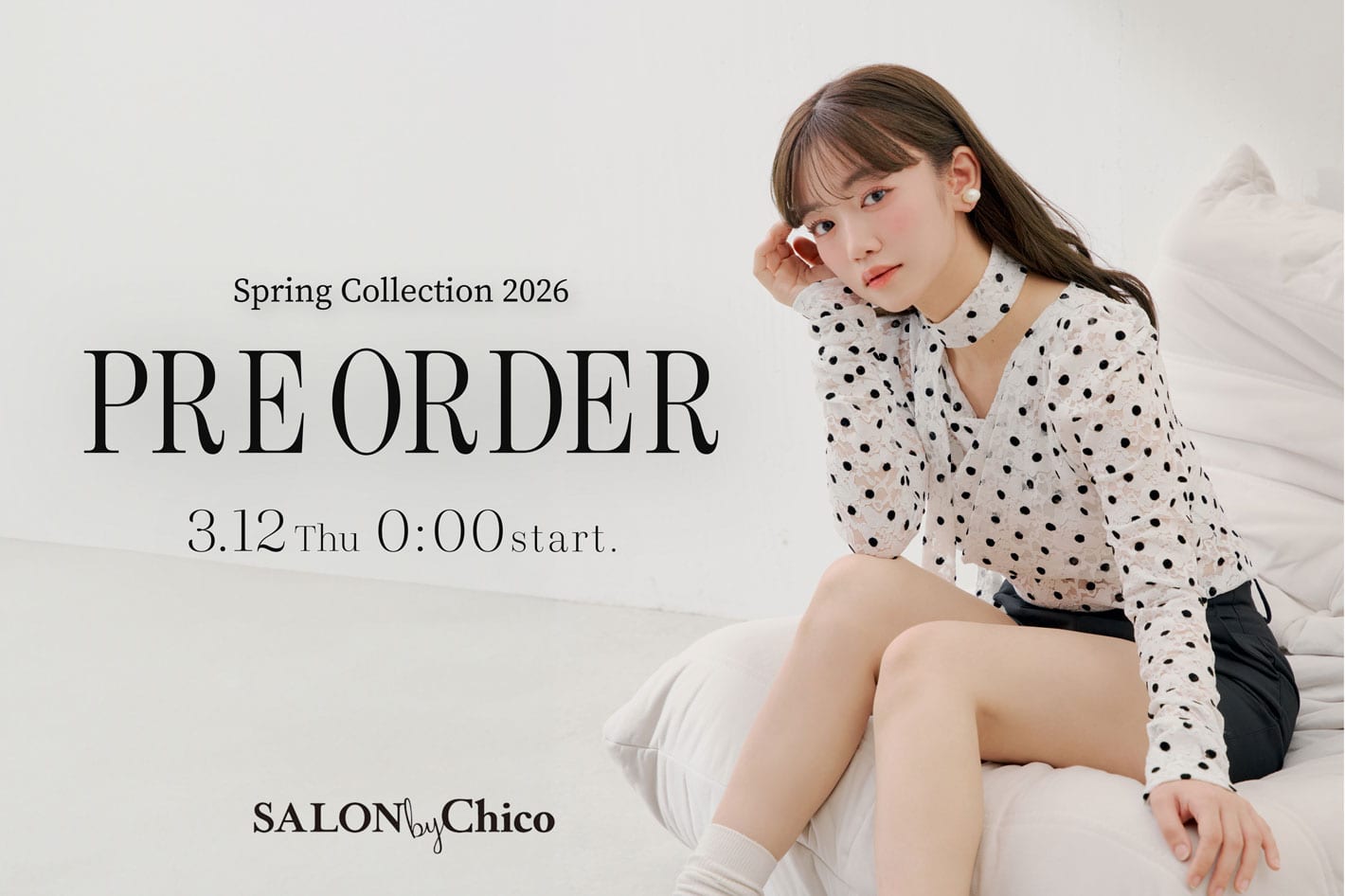 Chico 【coming soon...】SALON by Chico 3/12(Thu)0:00～新作予約START