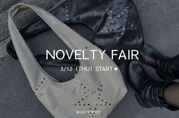 WHO’S WHO gallery 【NOVELTY FAIR】