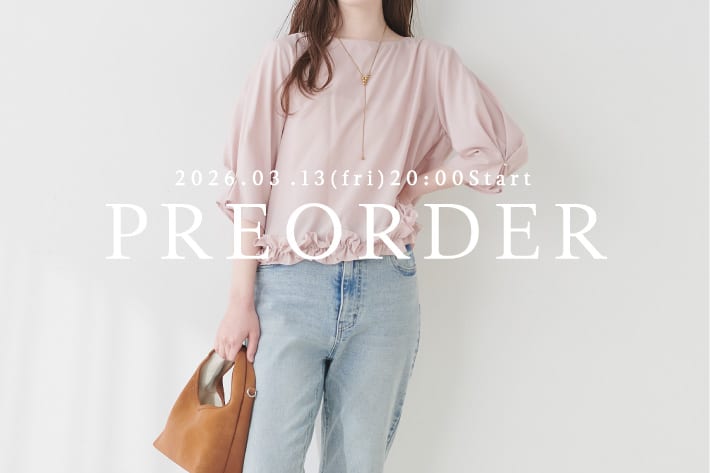 natural couture 【3.13(Fri) 20時販売！】新作アイテムのラインナップをご紹介！