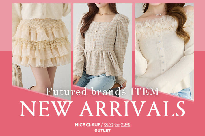 NICE CLAUP / OLIVE des OLIVE OUTLET 03.17 Tue. - NEW ARRIVALS