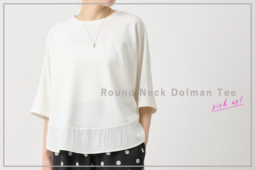 BEARDSLEY 【PICK UP】ラウンドヘムドルマンカットソー