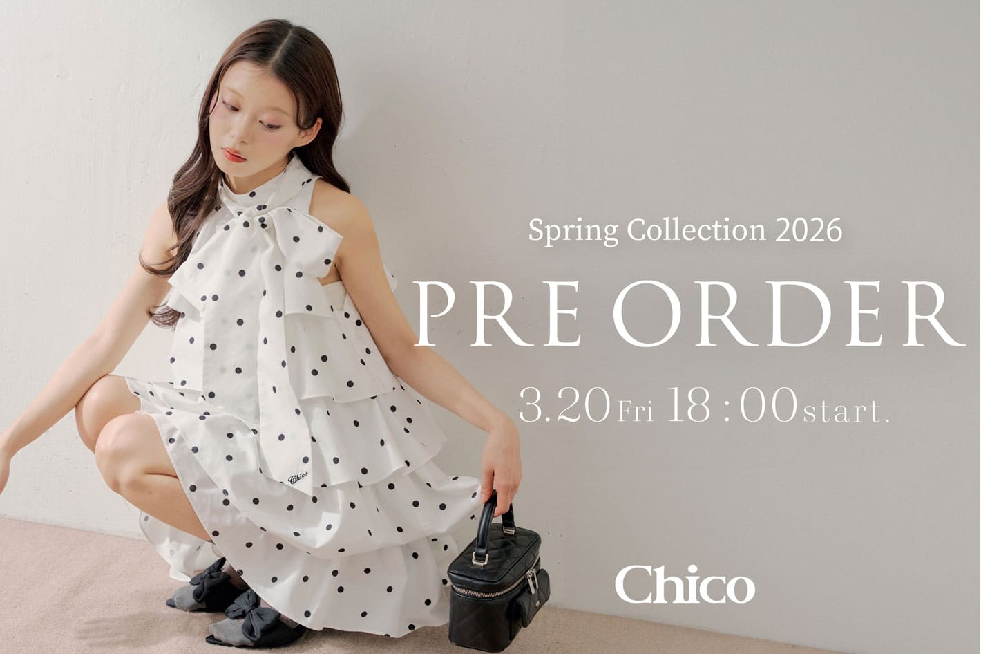 Chico 【3/20(Fri)18:00～】春の新作予約START