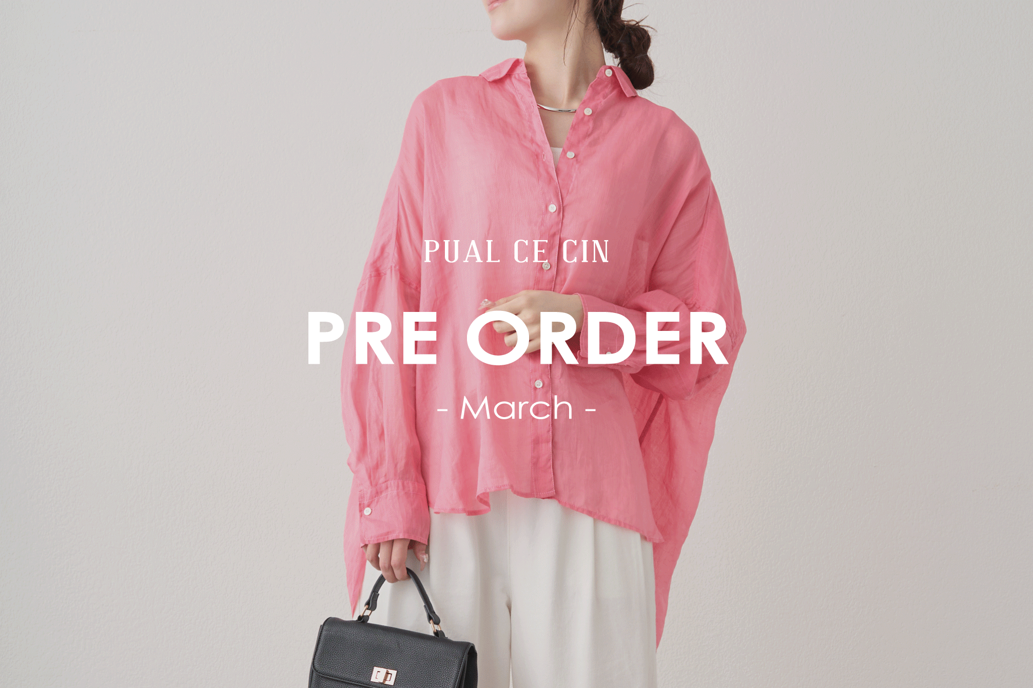 PUAL CE CIN 【3/28NEW】PRE ORDER - March -