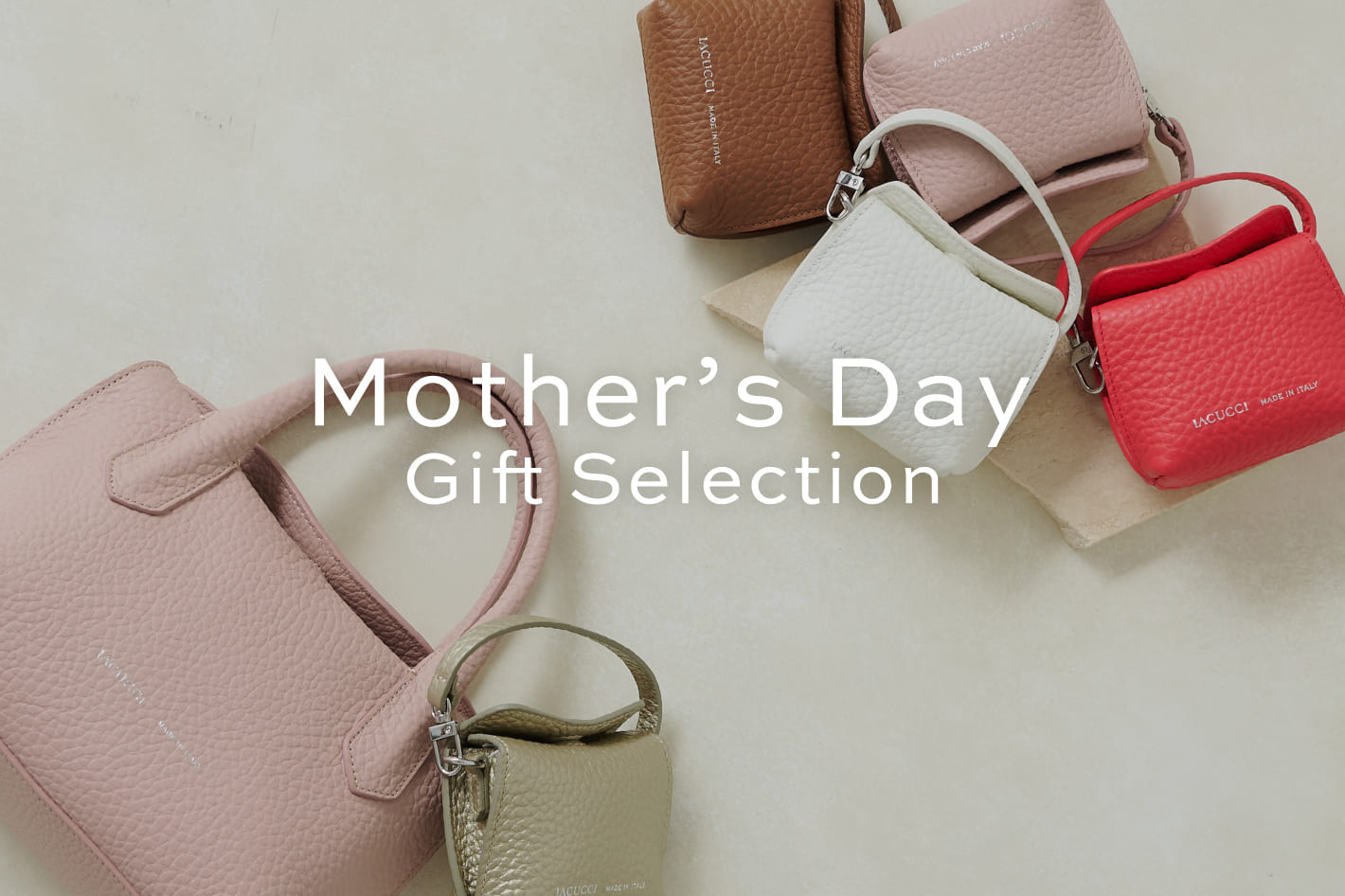 IACUCCI 母の日に贈りたい。イアクッチが提案するギフトセレクション＿＿