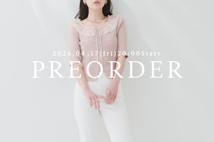 natural couture 【4.17(Fri) 20時販売！】新作アイテムのラインナップをご紹介！