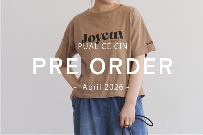 PUAL CE CIN 【4/18NEW】PRE ORDER - April -