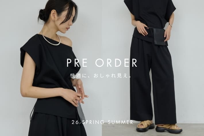 GALLARDAGALANTE 【PRE ORDER】快適に、おしゃれ見え。夏の相棒アイテムが予約スタート