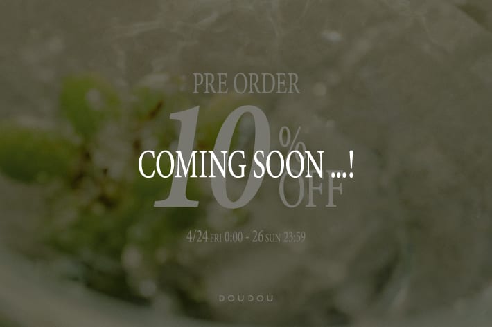 DOUDOU 【予告/明日スタート！】予約商品 10%OFF クーポン配布