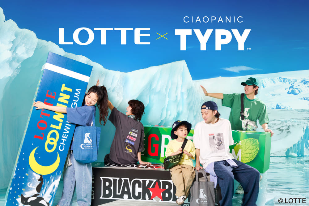 CIAOPANIC TYPY 【 LOTTE×CIAOPANIC TYPY】先行予約開始!！