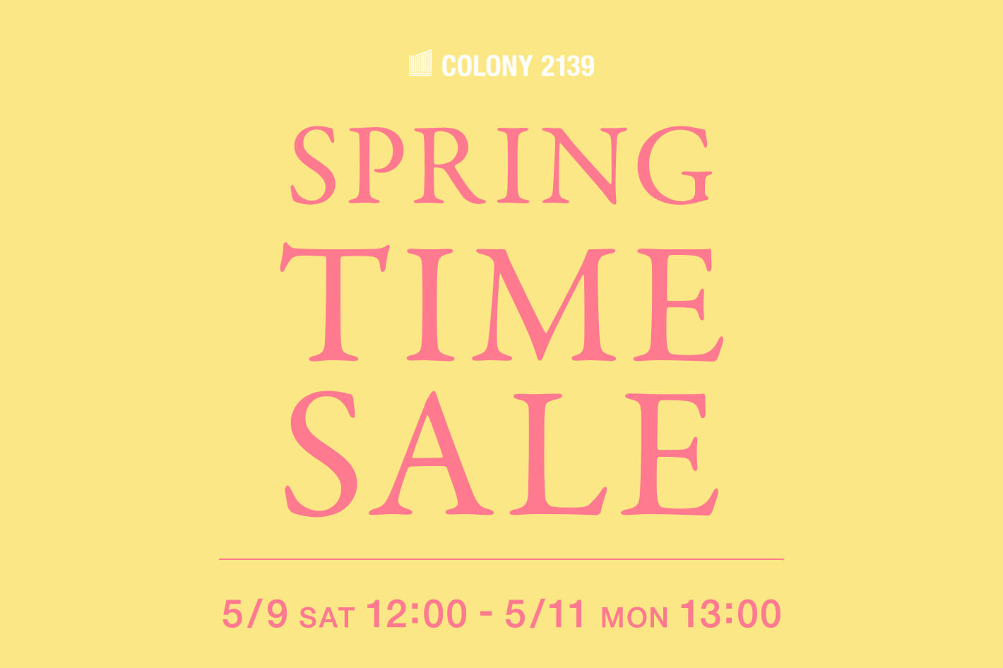 COLONY 2139 【~5/11(月)13:00まで】タイムセール開催中！