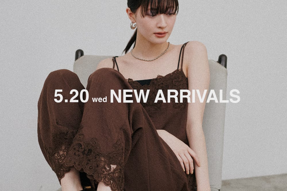 LARUTA NEW ARRIVAL 《05.20 wed 新作アイテムをcheck》