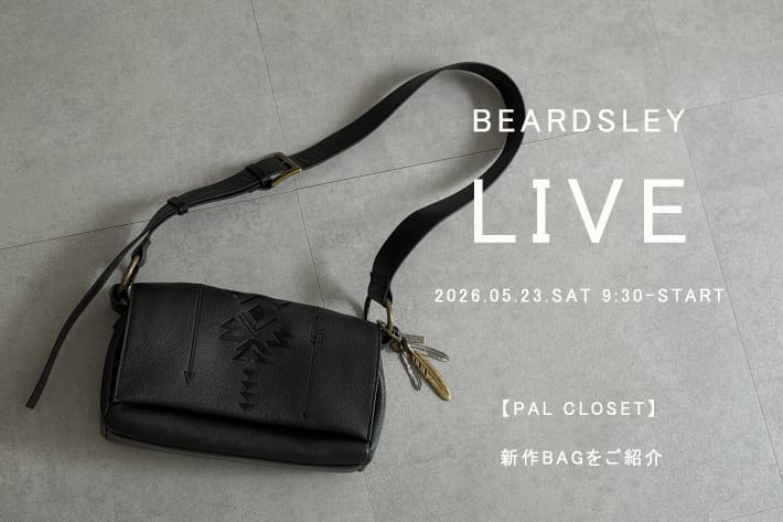 BEARDSLEY 本日【9:30‐】LIVE配信スタート