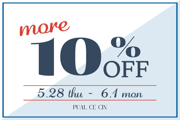 PUAL CE CIN 【PUAL CE CIN】MORE10%OFFクーポン！
