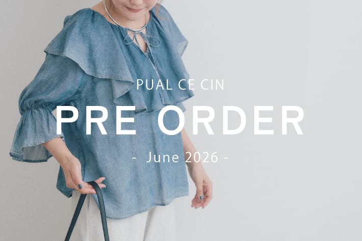 PUAL CE CIN 【6/6NEW】PRE ORDER - June-