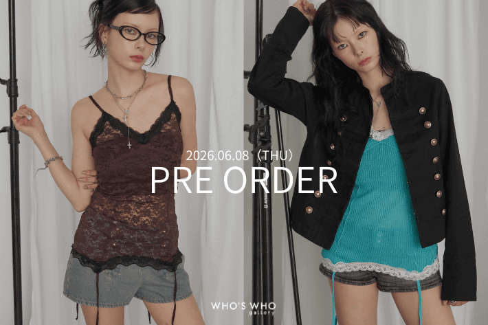WHO’S WHO gallery 【PRE ORDER】今週の予約開始アイテム
