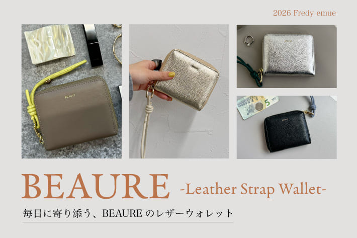 FREDY & GLOSTER 毎日に寄り添う、BEAUREのレザーウォレット