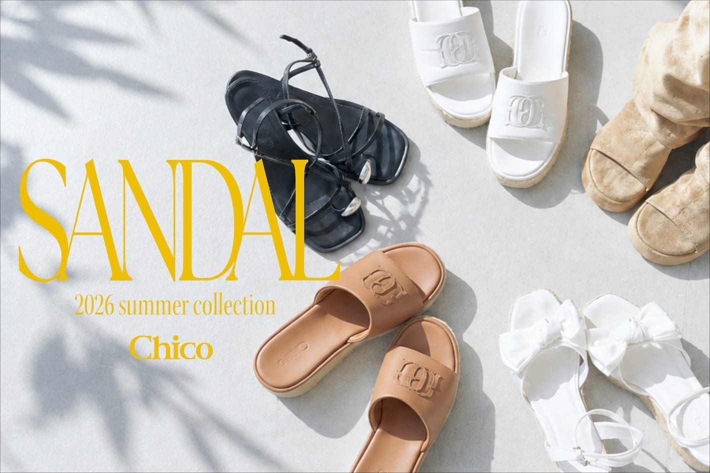 Chico 【今年のサンダルは何にする?】SUMMER SANDAL COLLECTION♡