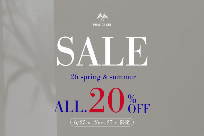 PUAL CE CIN 【PUAL CE CIN】2026 SUMMER SALE