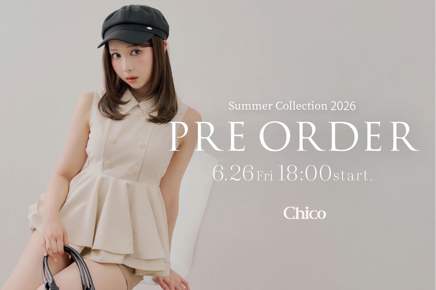 Chico 【6/26(Fri)18:00～】新作予約START