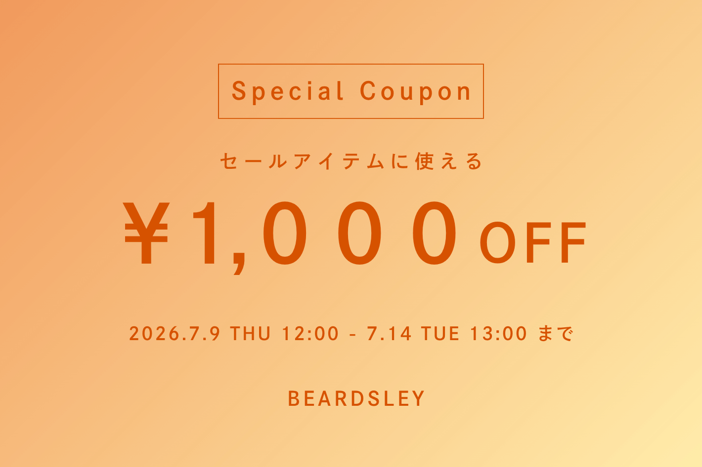 BEARDSLEY 【オンラインストア限定】セールアイテム1000円OFFクーポン
