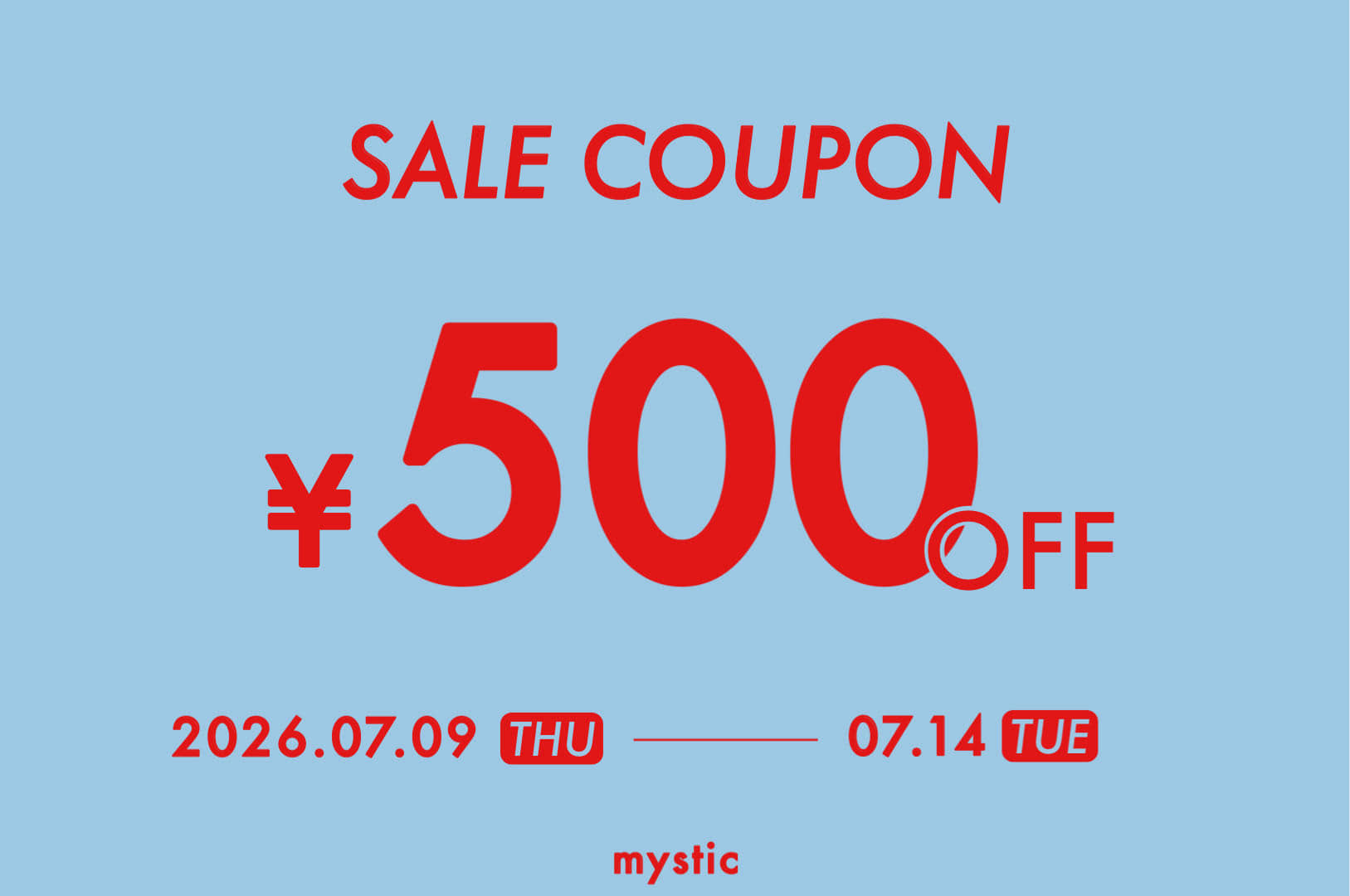 mystic 【期間中何度でも使える！】セール500円オフクーポン配布中！