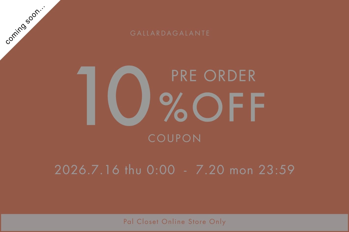 GALLARDAGALANTE 《予告》【WEB限定】先行予約10％OFFキャンペーン