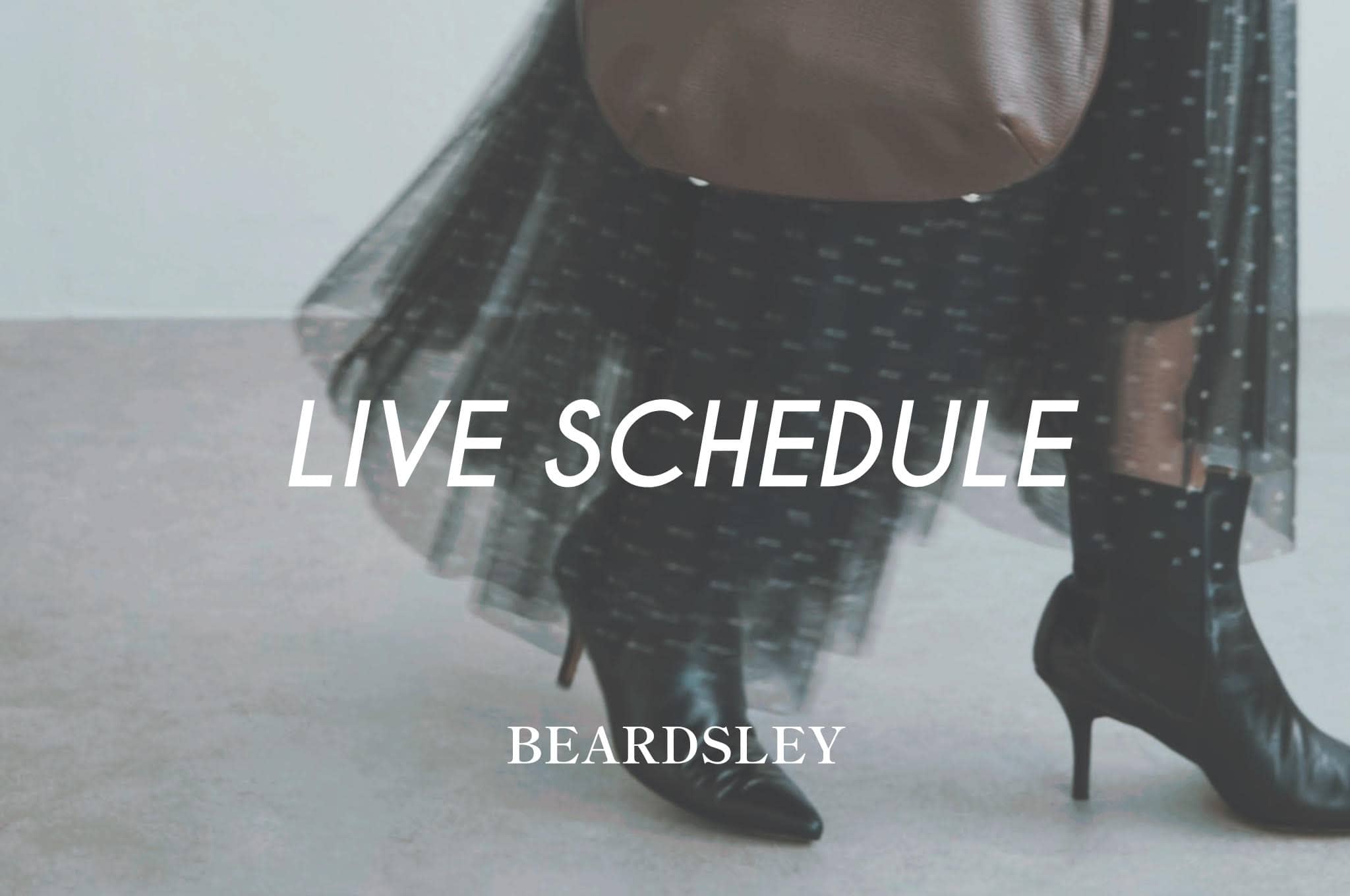 BEARDSLEY 今週のLIVE配信スケジュール