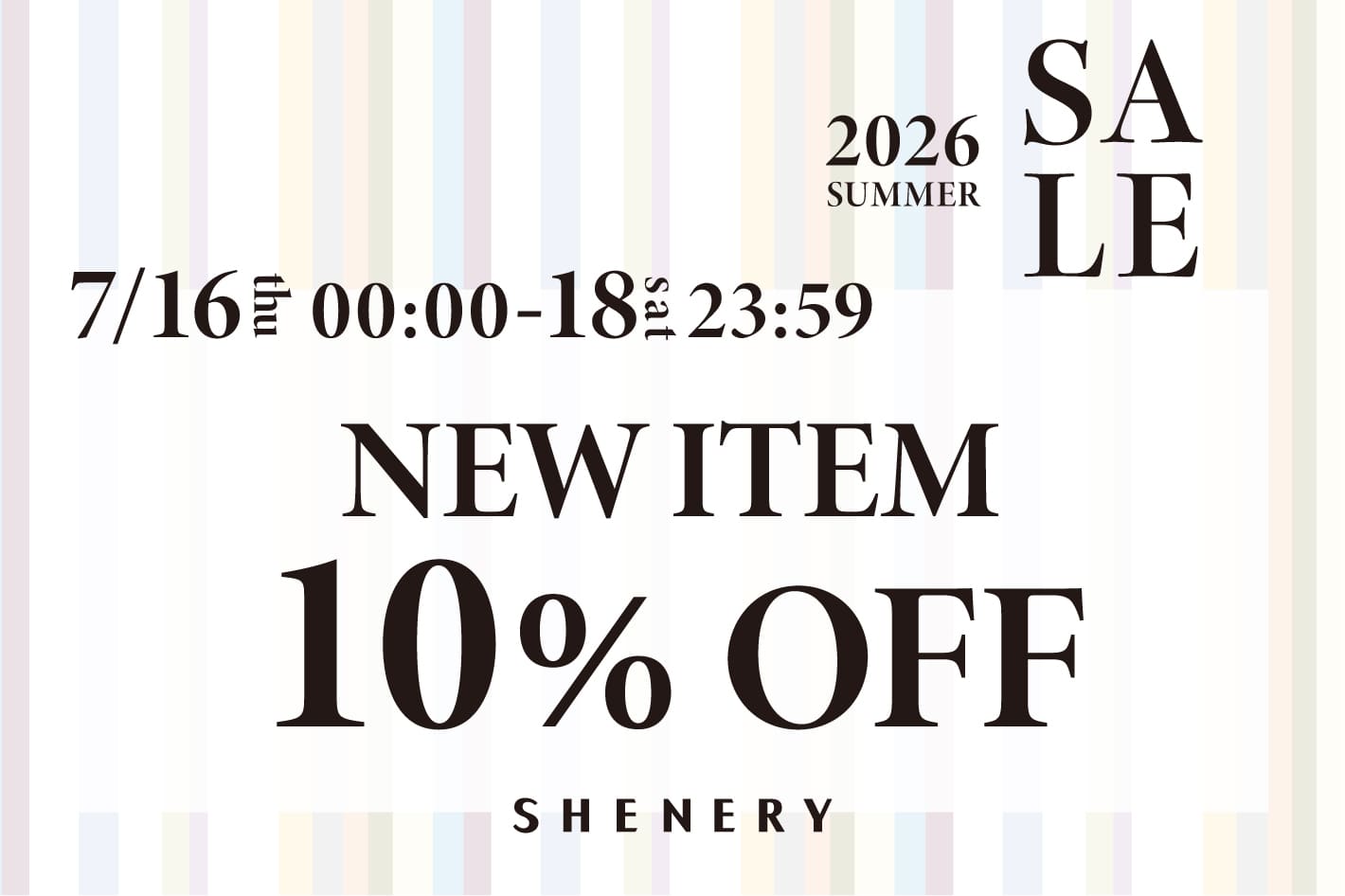 SHENERY 新作アイテム10％OFFクーポンキャンペーン開催！