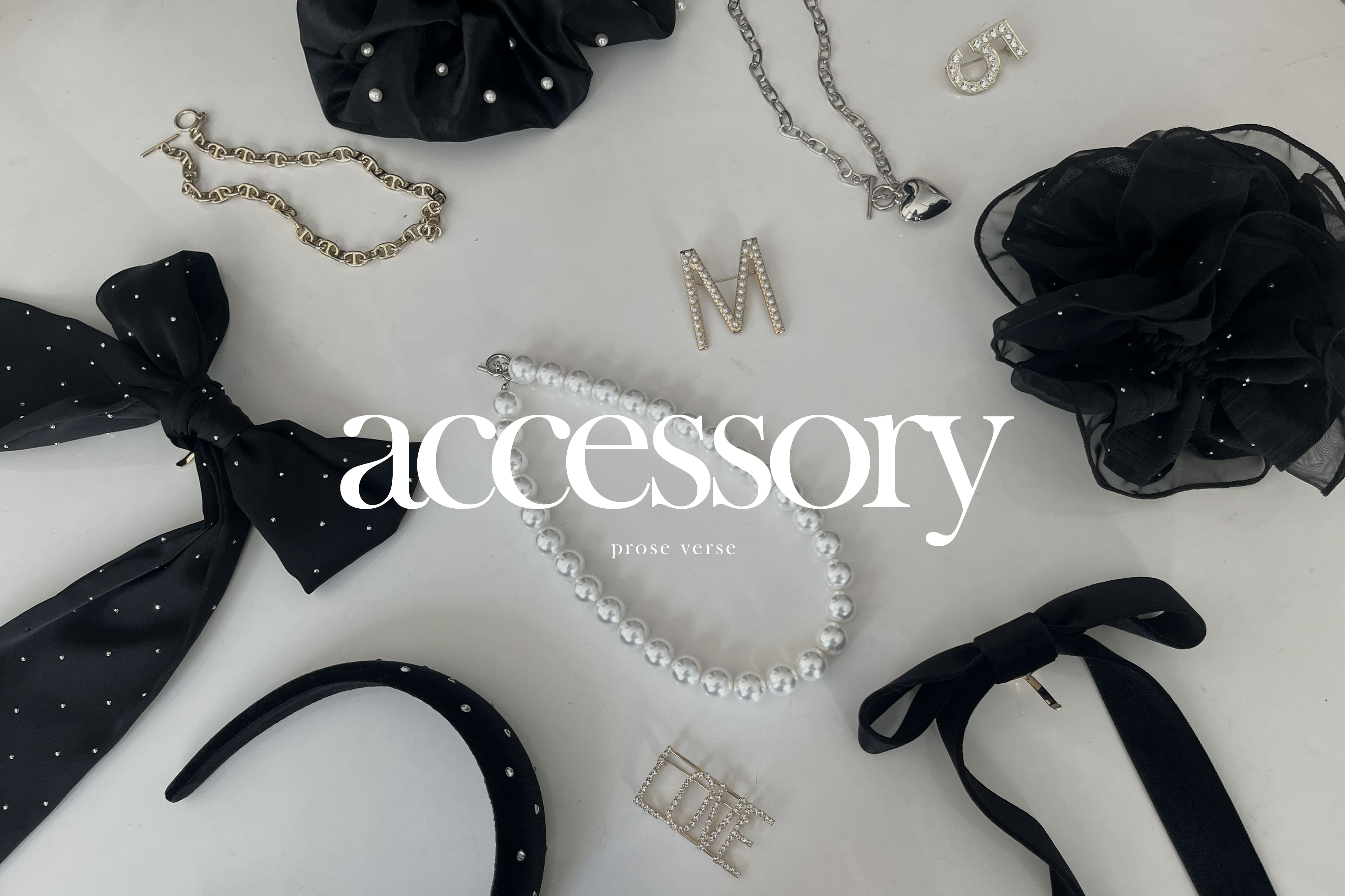prose verse NEW ACCESSORY COLLECTION