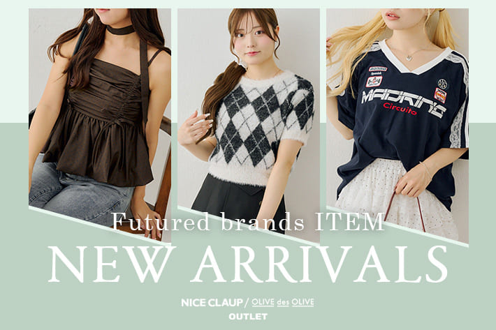 NICE CLAUP / OLIVE des OLIVE OUTLET 08.04 Tue. - NEW ARRIVALS