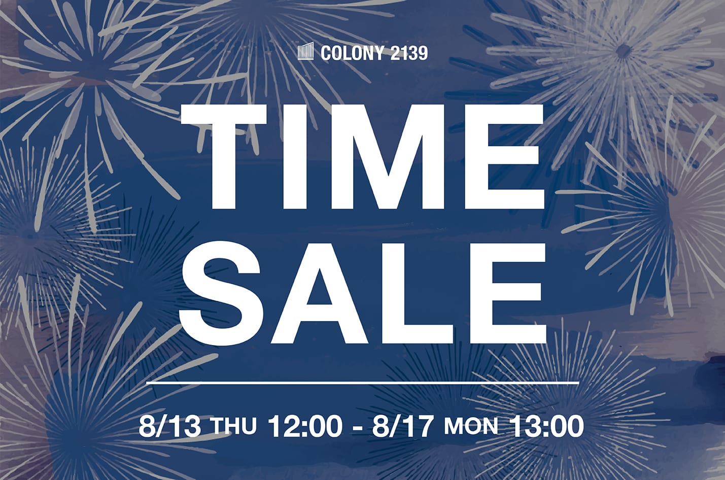 COLONY 2139 【~8/17(月)13:00まで】タイムセール開催中！