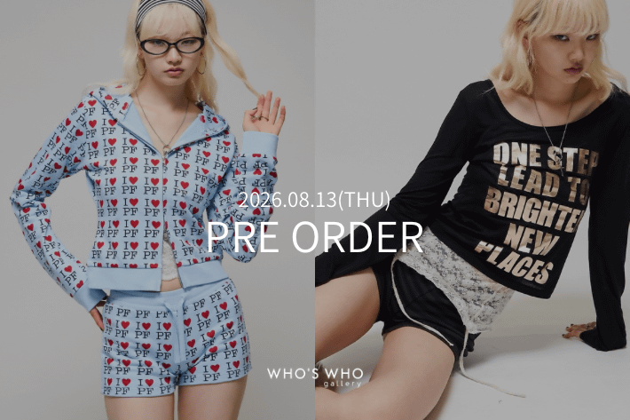 WHO’S WHO gallery 【PRE ORDER】今週の予約開始アイテム
