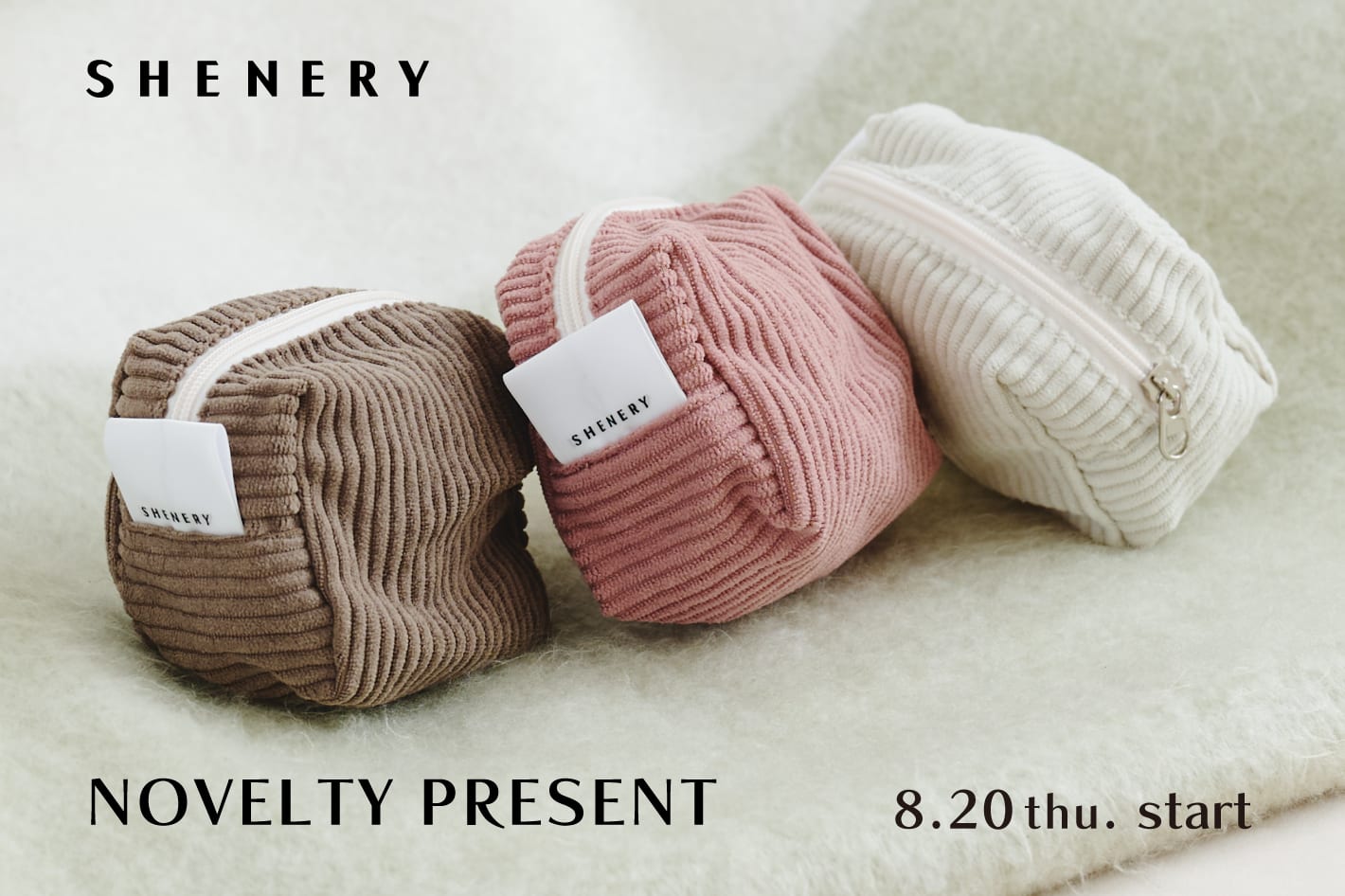 SHENERY 【8月20日（木）START！】NOVELTY FAIR