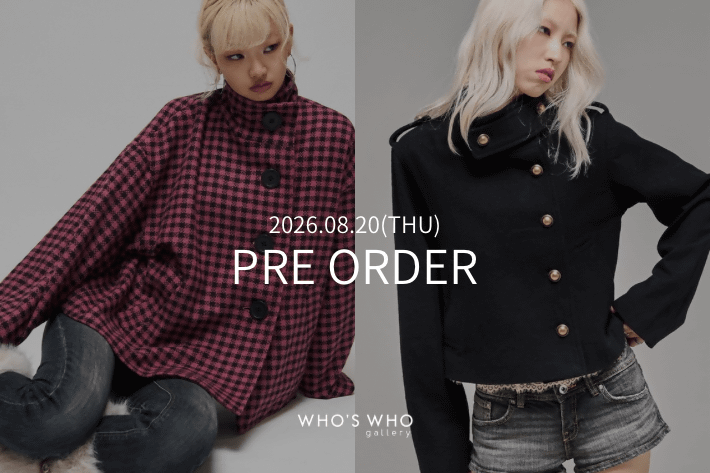 WHO’S WHO gallery 【PRE ORDER】今週の予約開始アイテム
