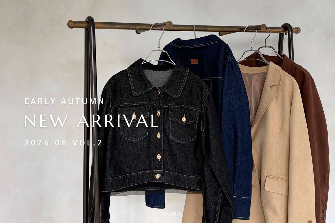 Thevon. 8/21(fri) NEW ARRIVAL！