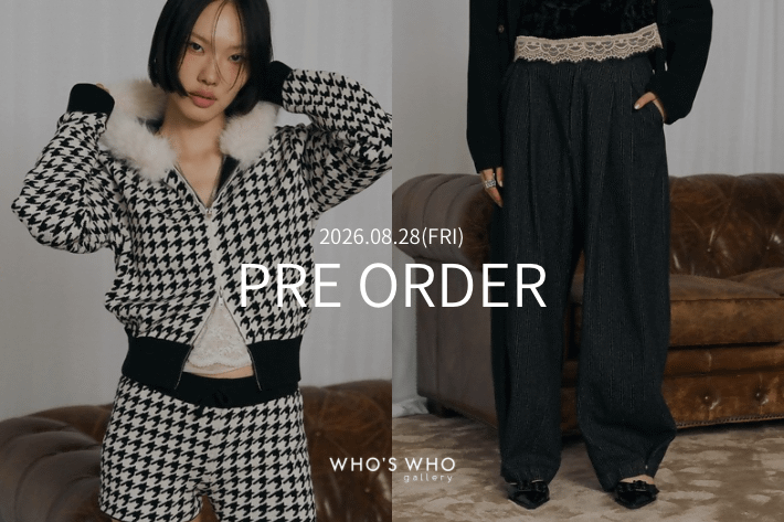 WHO’S WHO gallery 【PRE ORDER】今週の予約開始アイテム