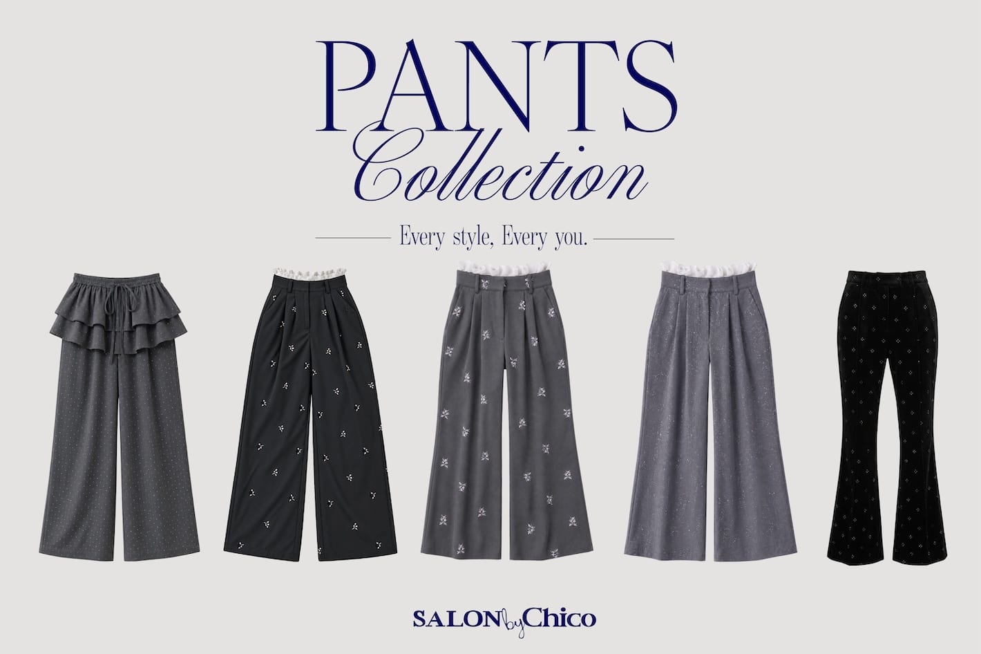 Chico 【SALON by Chico】季節の変わり目はここから変える♡パンツ特集