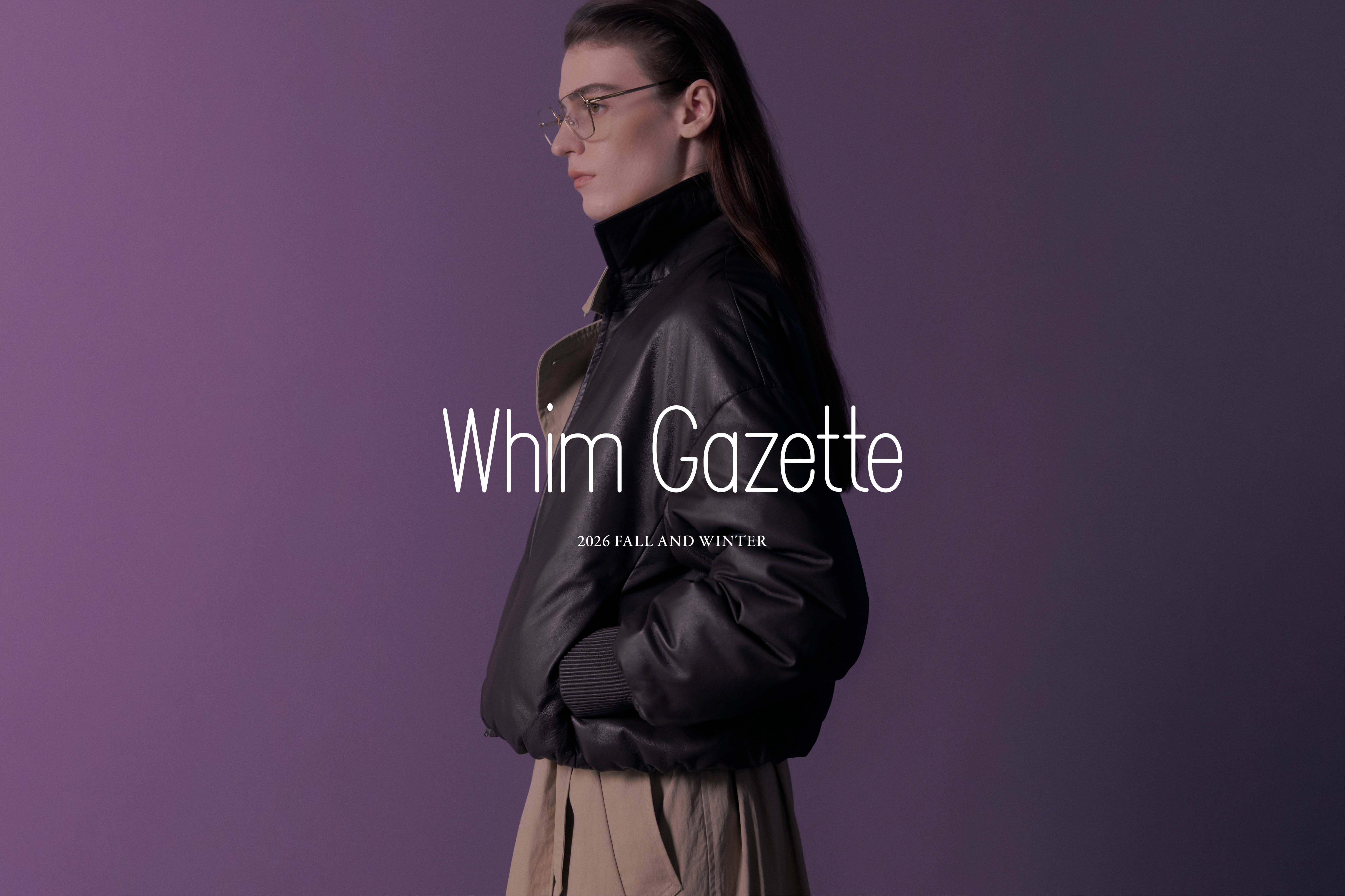 Whim Gazette 2026 Autumn & Winter Collection 【POMP】