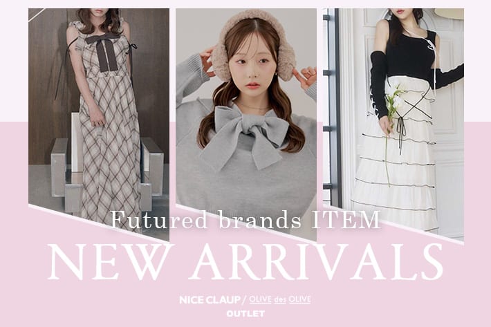 NICE CLAUP / OLIVE des OLIVE OUTLET 09.08 Tue. - NEW ARRIVALS