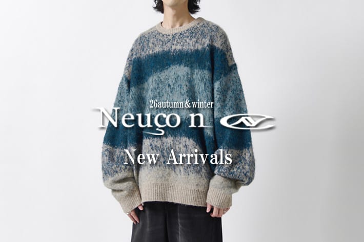 Lui's Neucon 26AW New arrivals