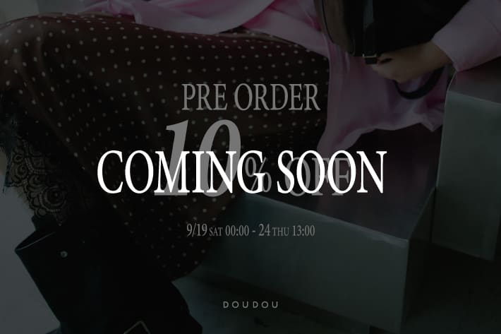 DOUDOU 【予告/明日スタート！】予約商品 10%OFF クーポン配布