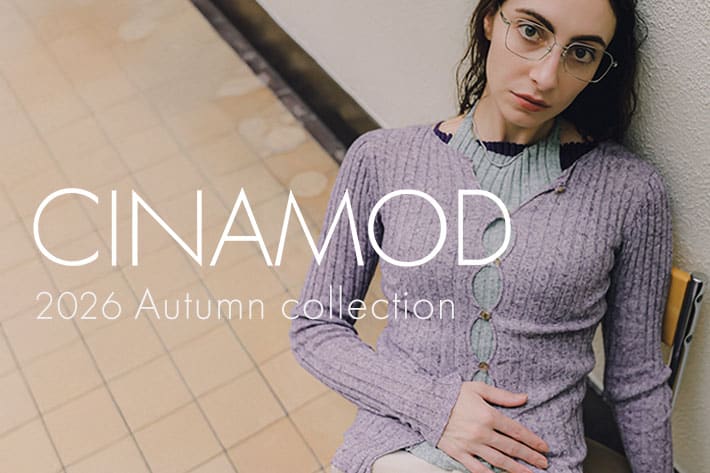 Kastane 【9/25(Fri) Release】CINAMOD 2026 Autumn collection
