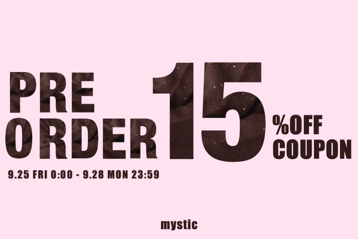 mystic 【28日まで！】予約アイテム限定15％OFFクーポン開催中！