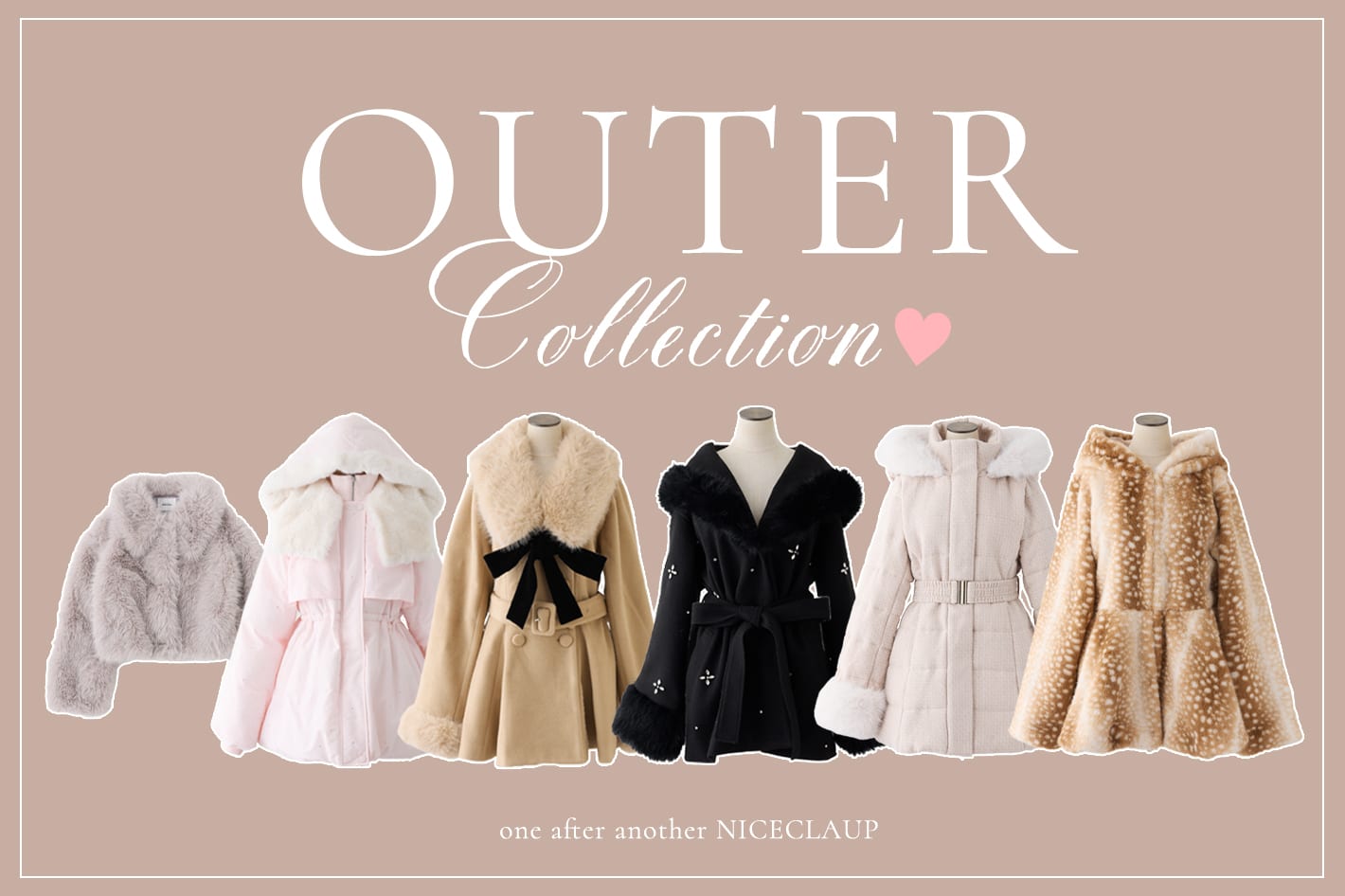 one after another NICE CLAUP この冬、ときめく本命アウター♡