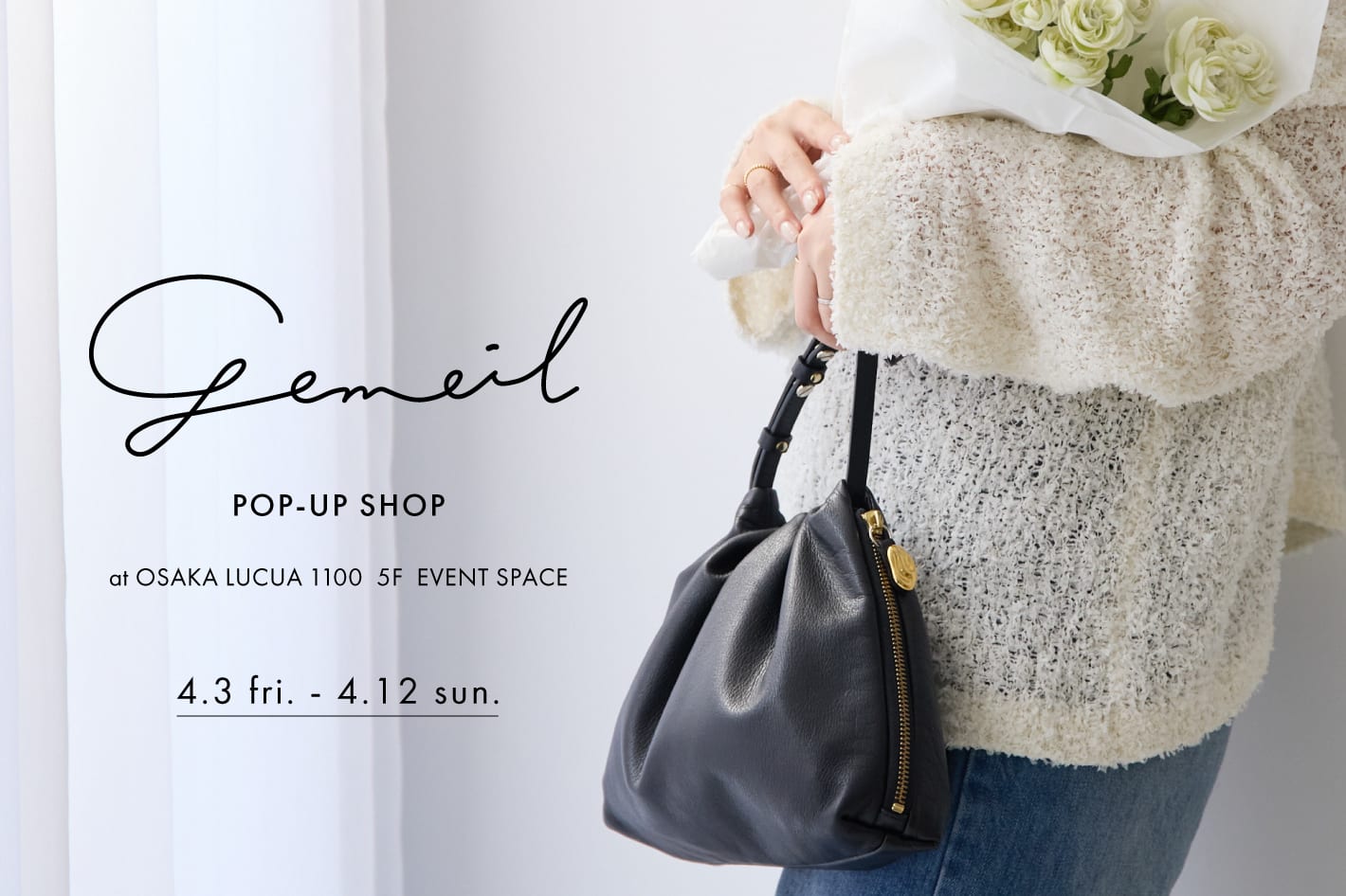 gemeil 【4/3~12】gemeil POP UP SHOP