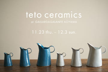 GALLARDAGALANTE teto ceramics POP‐UP EVENTのお知らせ