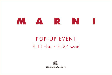 GALLARDAGALANTE MARNI POP UP EVENT 開催のお知らせ