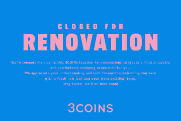 3COINS ＜改装による一時閉店のお知らせ＞3COINS イオンモール浜松市野店
